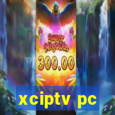 xciptv pc